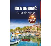 Isla de Brač Guía de viaje 2026: Descubra playas, ciudades históricas, cocina local, viajes en ferry y las mejores cosas que hacer en la costa dálmata de Croacia