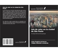 Isla de calor en la ciudad de São Paulo: El campo térmico de los parques