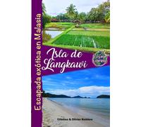 Isla de Langkawi: Escapada exótica en Malasia (Voyage Experience)
