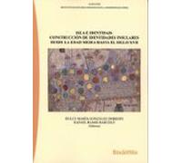 Isla E Identidad: Construcciónde Identidades Insulares. Desde La Edad