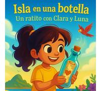 Isla en una botella: Un ratito con Clara y Luna (Ratitos para leer juntos)