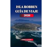 ISLA ROBBEN GUÍA DE VIAJE 2026: Acceso al ferry de Ciudad del Cabo Visitas a la prisión y planificación de visitantes
