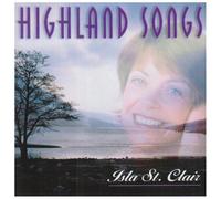 Isla St.Clair - Highland Songs