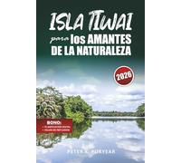ISLA TIWAI para los AMANTES DE LA NATURALEZA: Aventura sin estrés de 5 días con ecoturismo y encuentros con la fauna