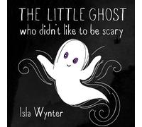 Isla Wynter The Little Ghost Who Didn't Like to Be (Tapa dura) (Importación USA)