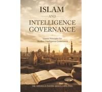 Islam and Intelligence Governance: Islamic Principles for Modern Intelligence Governance