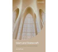 Islam and Statecraft: Religious Soft Power in the Arab Gulf States