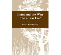 Islam and the West into a new Era?