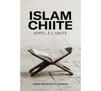 Islam Chiite: Appel à l’unité