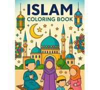 ISLAM Coloring book; 40 pictures to color, coloring boys & girls,: Islam coloring book; 40 big pictures to color