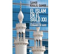 Islam En El Siglo XXI. entrevista a Sami: Entrevista a Samir Khalil Samir: 25 (Nuevo Ensayo)