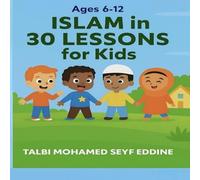 Islam in 30 Lessons for Kids