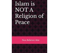 Islam is Not A Religion of Peace: The True Face of Islam and Muhammad: Part 2