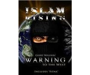 Islam Rising: Geert Wilders' Warning to the West