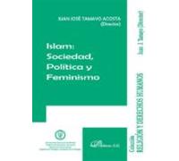 Islam: Sociedad: Politica Y Feminismo