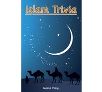 Islam Trivia: Islam Knowledge Quizz with Answers | Islamic Book for Adults, Kids, Women and Beginners