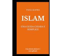 Islam: una guida chiara e semplice