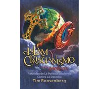 Islam y Cristianismo en la Profecía: Paralelas de La Politica Izquierda Contra La Derecha