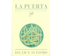 Islam Y Sufismo Retorno A Las Fuentes Tradicionales
