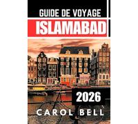 ISLAMABAD GUIDE DE VOVAGE 2026