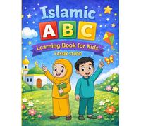 Islamic ABC Learning Book for Kids: A Simple and Colorful Introduction to Islamic Words and Alphabet Learning