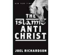 Islamic Antichrist: The Shocking Truth About the Real nature of the Beast