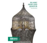 Islamic Arms & Armour (Arms and Armour Series)