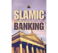 Islamic Banking: Principles and Practices for Financial Success