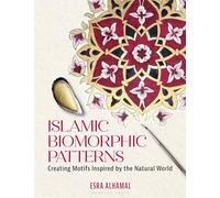 Islamic Biomorphic Patterns: Creating Motifs Inspired by the Natural World