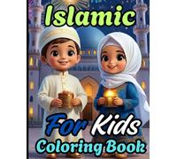 Islamic coloring book for kids: Celebrate Ramadan and Eid with Fun, Easy & Cute Coloring Pages