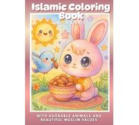 Islamic coloring book: With adorable animals and beautiful Muslim values