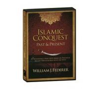 Islamic Conquest Past & Present