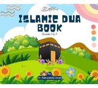 Islamic Dua Book: Islamic Book for Kids - Islamic Dua Book for Kids, Young and Adult -Grade 1 to 7 - Colorful Book