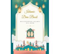Islamic Dua Book: Part 2 - Multipurpose Islamic Dua Book