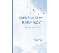 Islamic Duas for my Baby Boy: with love from Allah