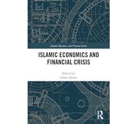 Islamic Economics and Financial Crisis (Islamic Business and Finance Series)