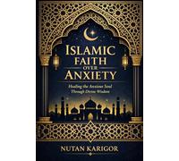 Islamic Faith Over Anxiety (Islam and Artificial Intelligence)