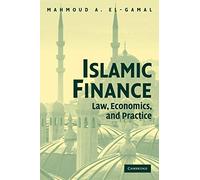 Islamic Finance Paperback: Law, Economics, and Practice