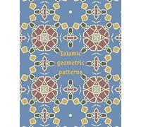 Islamic Geometric Patterns: Geometric Shapes & Patterns From Islamic Art