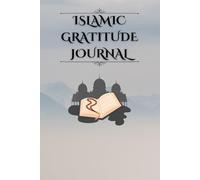 Islamic Gratitude Journal: 80 Days to Strengthen Your Faith, Reflect, and Thank Allah Each Day
