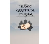 Islamic Gratitude Journal: 80 Days to Strengthen Your Faith, Reflect, and Thank Allah Each Day