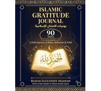 Islamic Gratitude Journal: A Daily Journey of Shukr, Reflection & Faith | Muslim Prayer Diary & Quranic Reflection Notebook for Men and Women