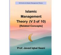 Islamic Management Theory (V 3 of 10) [Related Concepts]