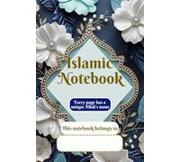 Islamic Notebook: With Moonstone White and Pale Teal Flowers, Midnight Blue Leaves, and Pearl Accents | 99 Names of Allah. Every Page Has a Unique ... | 6 x 9 inches | 100 Pages | Wide Journal