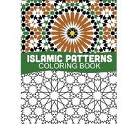 Islamic patterns coloring book: Arabic patterns, Islamic mosaic, Islamic Geometry art