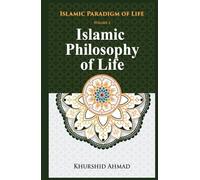 Islamic Philosophy of Life (Islamic Paradigm of Life)
