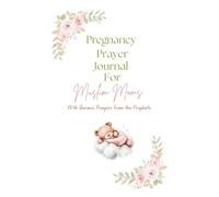 Islamic Pregnancy Journal with Weekly Du’a & Quran Verses: Guided Faith-Based Prompts for Muslim Moms to Reflect, Pray, and Prepare for Baby