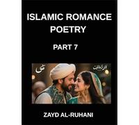 Islamic Romance Poetry (Part 7)- The Dove and the Flame, Poems of Love's Surrender in the Quran's Light