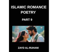 Islamic Romance Poetry (Part 9)- The Veil and the Mirror, Sufi Mysticism and Quranic Reflections on Love's Revelation