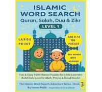 Islamic Word Search Quran, Salah, Dua, and Zikr Puzzle Book for kids Age 8-14: Fun & Easy Faith-Based Islamic Word search Puzzles for kids Age 8-14 to ... (Islamic word search Adventure series)